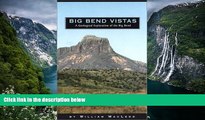 Buy #A# Big Bend Vistas: A Geological Exploration of the Big Bend  On Book