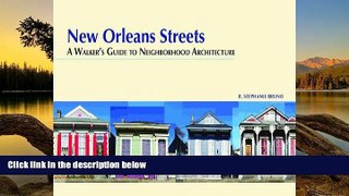 Buy #A# New Orleans Streets: A Walker s Guide to Neighborhood Architecture  On Book