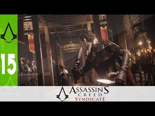 Assassin's Creed Syndicate - Ep 15 - La Banque D'Angleterre - Let's Play FR ᴴᴰ