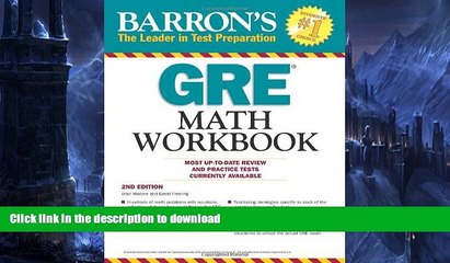 READ BOOK  Barron s GRE Math Workbook, 2nd Edition FULL ONLINE
