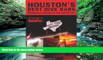 Buy NOW #A# Houston s Best Dive Bars: Drinking and Diving in the Bayou City  On Book