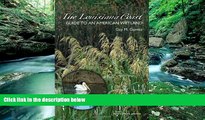 Buy NOW #A# The Louisiana Coast: Guide to an American Wetland (Gulf Coast Books, sponsored by
