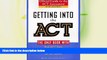 Deals in Books  Getting into the ACT: Official Guide to the ACT Assessment,Second Edition  BOOK