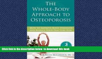 liberty books  The Whole-Body Approach to Osteoporosis: How to Improve Bone Strength and Reduce