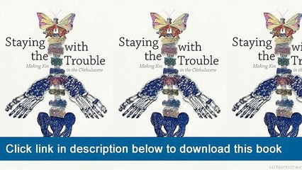 ]]]]]>>>>>(eBooks) Staying With The Trouble: Making Kin In The Chthulucene
