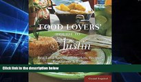 Food Lovers  Guide toÂ® Austin: Best Local Specialties, Markets, Recipes, Restaurants   Events