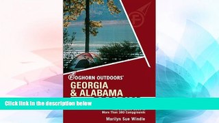 Foghorn Outdoors Georgia and Alabama Camping: The Complete Guide to More Than 380 Campgrounds