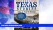 PDF More Texas Stories I Like to Tell My Friends: The Tales of Adventure and Intrigue Continue