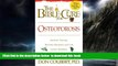 Read books  The Bible Cure for Osteoporosis: Ancient Truths, Natural Remedies and the Latest