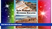 Las Vegas Outdoor Escapes: A Casual Hiker and Paddler s Guide (Adventures Beyond Las Vegas)
