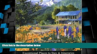 Buy NOW Karen Brown s Pacific Northwest 2010 (Karen Brown s Pacific Northwest: Exceptional Places