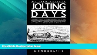 Buy NOW Jolting Days Aboard the California Overland Express in 1860: A Journey Aboard the
