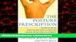 liberty book  The Posture Prescription: The Doctor s Rx for: Eliminating Back, Muscle, and Joint