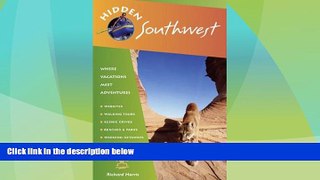 PDF Hidden Southwest: Including Arizona, New Mexico, Southern Utah, and Southwest Colorado (Hidden