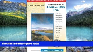 Buy NOW  Adventuring along the Lewis and Clark Trail Elizabeth Grossman  Book