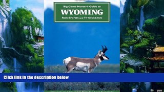 Buy NOW  Big Game Hunter s Guide to Wyoming Ron Spomer  Full Book