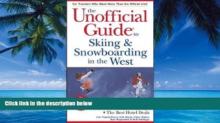 Buy  The Unofficial Guide to Skiing   Snowboarding in the West (Unofficial Guides) Lito