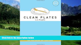 Buy  Clean Plates Los Angeles 2012: A Guide to the Healthiest, Tastiest, and Most Sustainable