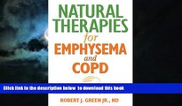 Read book  Natural Therapies for Emphysema and COPD: Relief and Healing for Chronic Pulmonary