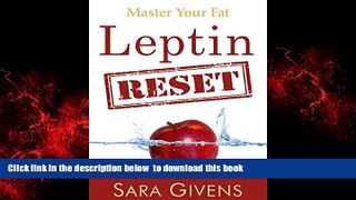 liberty books  Leptin Resistance: The Leptin Reset: Discover How To Fix Your Fat Hormones And