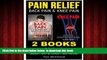 Read books  Pain Relief: Back Pain   Knee Pain: 2 Books in 1: Back Pain   Knee Pain Relief
