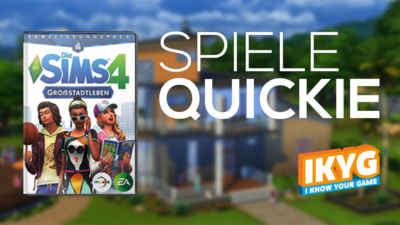 Der Spiele-Quickie - Die Sims 4: Großstadtleben