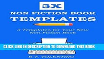 [PDF] NON FICTION BOOK TEMPLATES (2016): 3 Simple Templates for Your New Non-Fiction Book Full