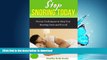 Best book  Stop Snoring Today: Practical techniques to stop you snoring once and for all! online