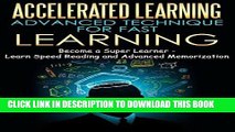 [PDF] Accelerated Learning - Advanced Technique for Fast Learning: Become a Super Learner - Learn