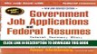 [PDF] Government Job Applications   Federal Resumes (Government Jobs Series) Popular Collection
