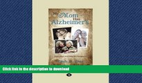 Buy book  My Mom Has Alzeimer s: Inspiration and Help for Caregivers online
