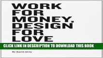 [PDF] Work for Money, Design for Love: Answers to the Most Frequently Asked Questions About