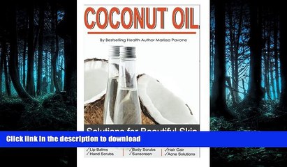 liberty book  Coconut Oil: Easy Homemade Solutions for Beautiful, Healthy Skin using Nature s