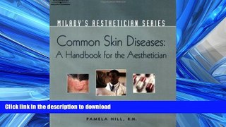 Buy book  Milady s Aesthetician Series: Common Skin Diseases: A Handbook for the Aesthetician: 1st