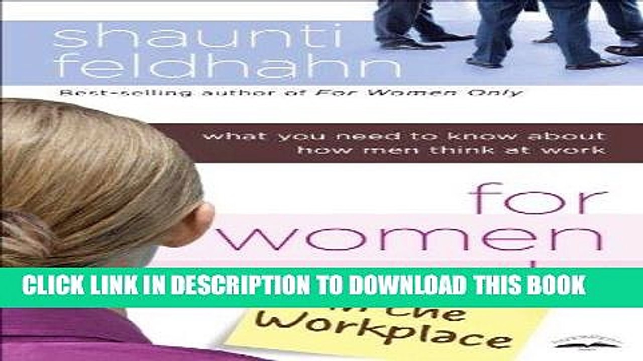 [PDF] For Women Only in the Workplace: What You Need to Know About How Men Think at Work Popular