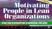 [PDF] Motivating People in Lean Organizations Popular Collection