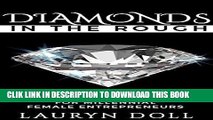[PDF] Diamonds in the Rough: Raw Jewels For Millenial Female Entrepreneurs Popular Collection