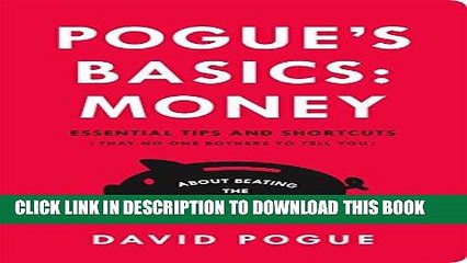 [PDF] Pogue s Basics: Money: Essential Tips and Shortcuts (That No One Bothers to Tell You) About