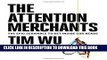 [PDF] The Attention Merchants: The Epic Scramble to Get Inside Our Heads Full Collection
