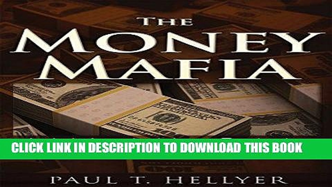 [PDF] The Money Mafia: A World in Crisis Full Online