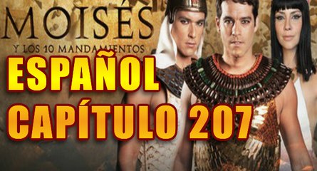 Capitulo 207 Moisés y Los 10 Mandamientos idioma español Latino full HD