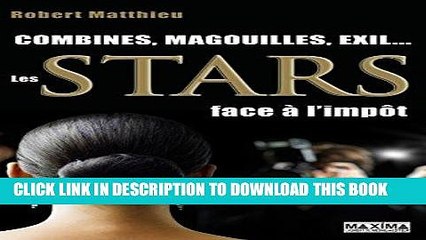 [PDF] Les stars face Ã  l impÃ´t: Magouilles, combines, exil... Full Collection