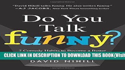 [PDF] Do You Talk Funny?: 7 Comedy Habits to Become a Better (and Funnier) Public Speaker Popular