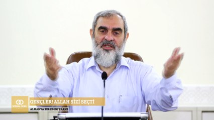 271) Gençler! Allah Sizi Seçti - Telekonferans - Almanya/Dortmund - Nureddin YILDIZ