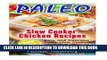 Read Now Paleo Slow Cooker Chicken Recipes: Top 30+ Easy and Delicious Paleo Slow Cooker Chicken