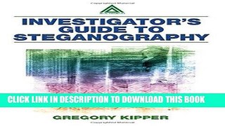Best Seller Investigator s Guide to Steganography Free Download