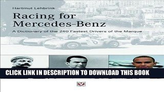 Best Seller Racing for Mercedes-Benz: A Dictionary of the 240 Fastest Drivers of the Marque Free