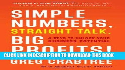 [PDF] Simple Numbers, Straight Talk, Big Profits!: 4 Keys to Unlock Your Business Potential