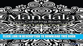 Read Now Mandala Coloring Book: Coloring Books for Adults : Stress Relieving Patterns (Mandala
