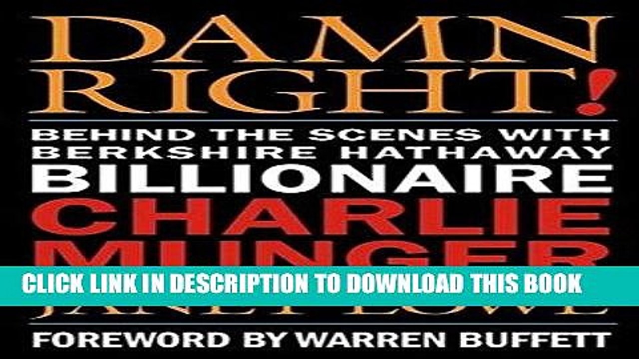 [PDF] Damn Right: Behind the Scenes with Berkshire Hathaway Billionaire Charlie Munger Full